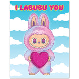 I Labubu You Love/Anniversary Card