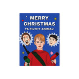 Merry Christmas Ya Filthy Animal Holiday Card
