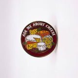 Ask Me About Cheese Enamel Pin