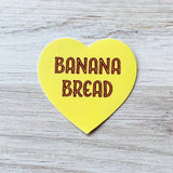 Heart Shaped Sticker - 'Banana Bread'