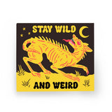 Stay Wild and Weird Chupacabra Sticker