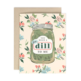 Great Dill Friendship Card