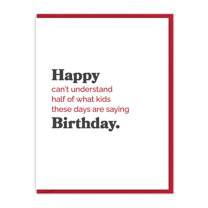 Can’t understand kids these days | Birthday card