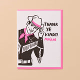 Thank Ye Kindly Ma'am - Thank You Card
