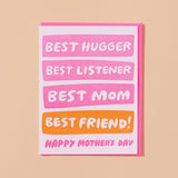 Mother's Day Card - Best Hugger/Listener/Mom/Friend
