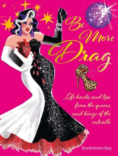 Be More Drag