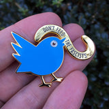 Don't Feed the Fascists Enamel Pin