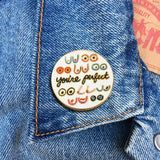 'You're Perfect' Boobs - Enamel Pin