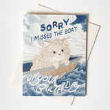 Missed the Boat Cat - Belated Birthday Card