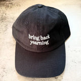 'Bring Back Yearning' Baseball Cap