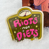 RIOTS not DIETS! - Sticker