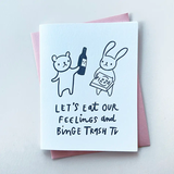 Eat Our Feelings - Friendship Card
