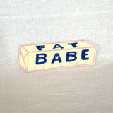 Fat Babe Hand-Lettered Iron-On Embroidered Patch