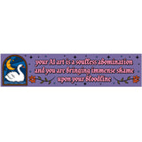 Your AI Art is an Abomination Bumper Sticker