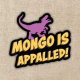 Mongo Is Appalled Sticker