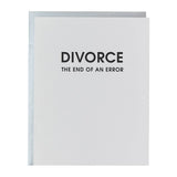 Divorce: End of an Error - Divorce/Break-Up Card