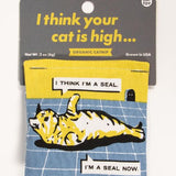 Blue Q Catnip Toy Your Cat Is High