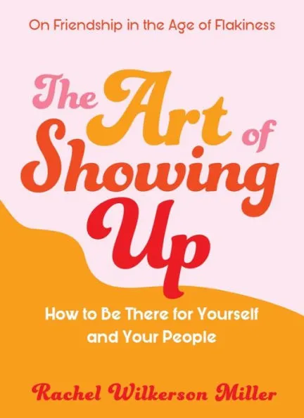 The Art of Showing Up