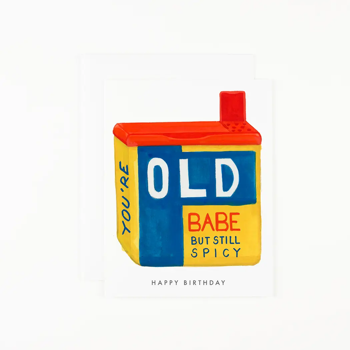 Dear Hancock Birthday Card - You're Old Babe