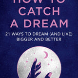 How To Catch A Dream Book