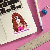 Chappell 'Call Me Hot, Not Pretty' - Sticker