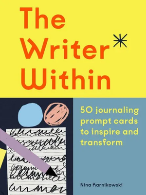 The Writer Within: 50 Journaling Prompt Cards