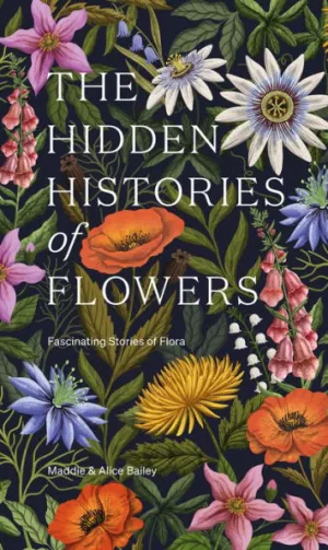 hidden histories of flowers
