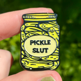 Pickle Slut Enamel Pin