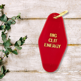 Big Clit Energy - Keychain