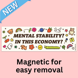 Mental Stability Bumper Magnet