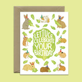 Lettuce Celebrate Birthday Card