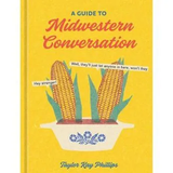 Guide to Midwestern Conversation