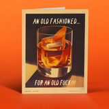 Old Fashioned - Birthday Card