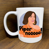 The White Lotus - Piper No! Mug