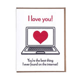 Best Thing I Found on Internet Love/Anniversary Card