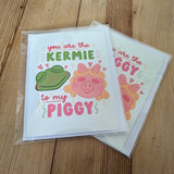 The Kermie to My Piggy Love/Anniversary Card