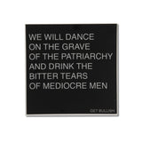 Grave of the Patriarchy - Sticker