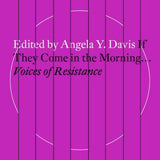 If They Come in the Morning...: Voices of Resistance