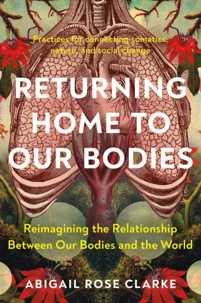 Returning Home to Our Bodies