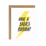 Have a Badass Birthday Card