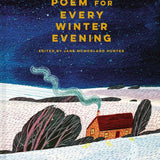A Nature Poem for Every Winter Evening