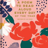 A Poem to Read Aloud Every Day of the Year