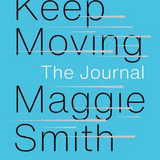 Keep Moving: The Journal