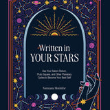 Written in Your Stars: Use Your Saturn Return, Pluto Square, and Other Planetary Cycles to Become Your Best Self