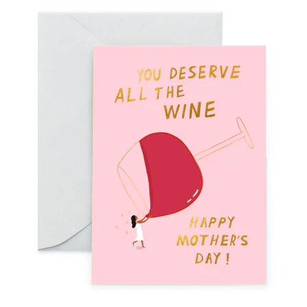 Carolyn Suzuki Mother's Day Card - All The Wine