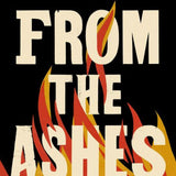 From the Ashes: Grief and Revolution in a World on Fire
