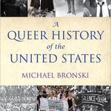A Queer History of the United States