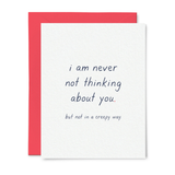 Never Not Thinking About You Love / Anniversary Card