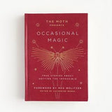 The Moth Presents: Occasional Magic