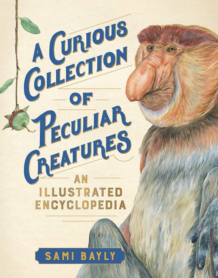 Curious: A Collection of Peculiar Creatures Book